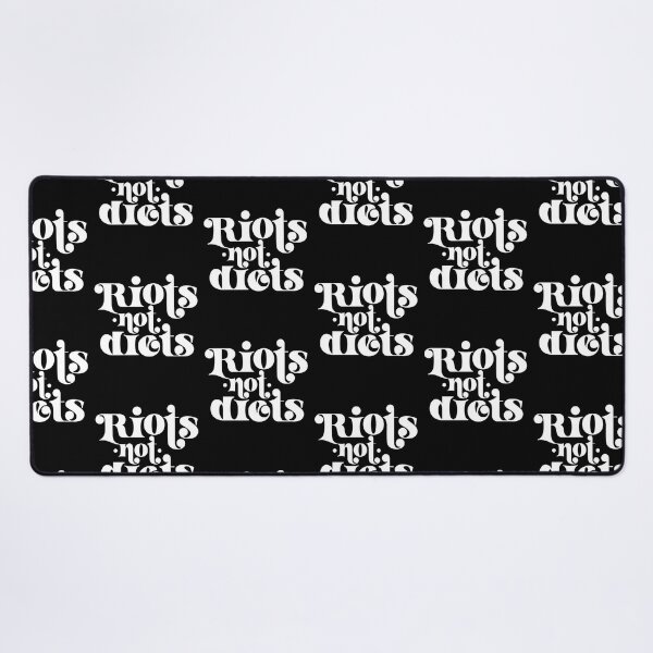Item preview, Riots not Diets designed and sold by Good-Politics.