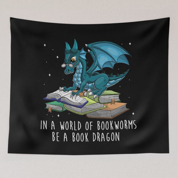 Item preview, In A World Full Of Bookworms Be A Book Dragon designed and sold by nwaja-art.