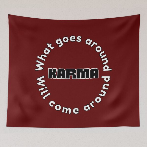 Item preview, What Goes Around Will Come Around Karma designed and sold by Digitalme Designs.