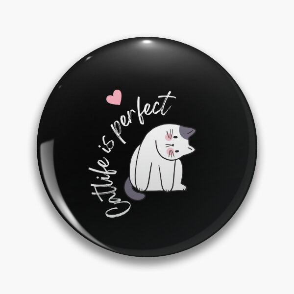 Item preview, Cat life is perfect  designed and sold by Markkobayastore.