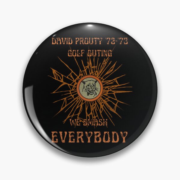 Item preview, David Prouty Golf Outing We Smash Everybody designed and sold by MichaelHayt.
