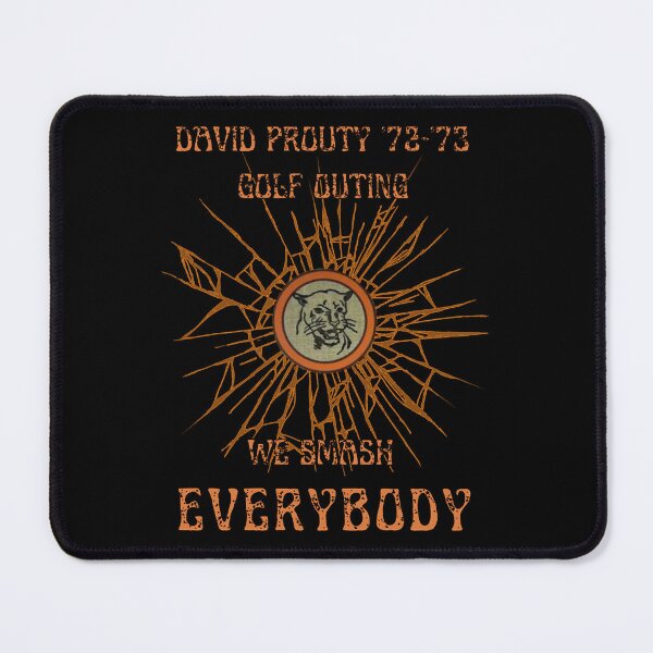Item preview, David Prouty Golf Outing We Smash Everybody designed and sold by MichaelHayt.
