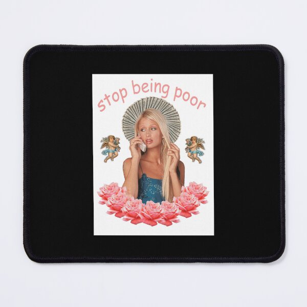 Item preview, Paris Hilton &x27;Stop Being Poor&x27; Poster designed and sold by darkzerat.