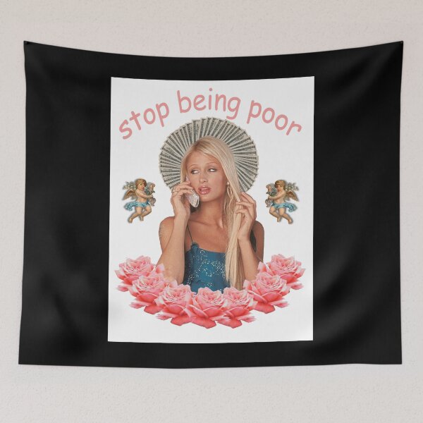 Item preview, Paris Hilton &x27;Stop Being Poor&x27; Poster designed and sold by darkzerat.