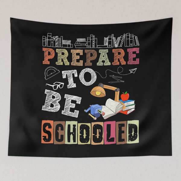 Item preview, Prepare to Get Schooled Boys Girls Back to School Teacher designed and sold by KaitlinxLewis.