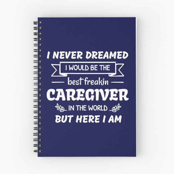Item preview, Caregiver Clothes, I Never Dreamed I Would Be The Best Freakin Caregiver In The World But Here I am, Caregiving Unisex T-Shirt designed and sold by praewapy.