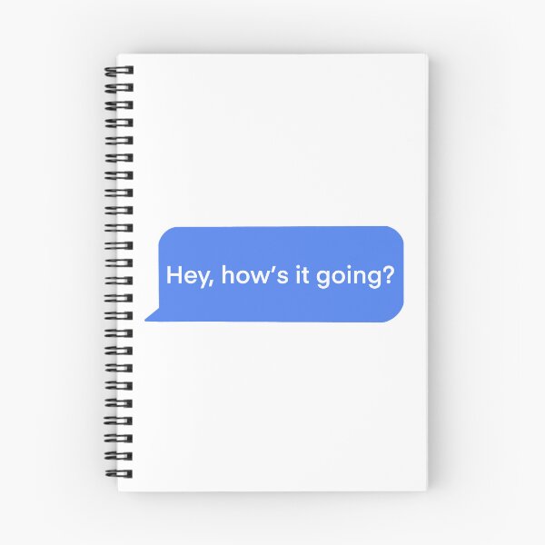 Item preview, Hey, How’s It Going? Text Message designed and sold by ArtbyLucy27.