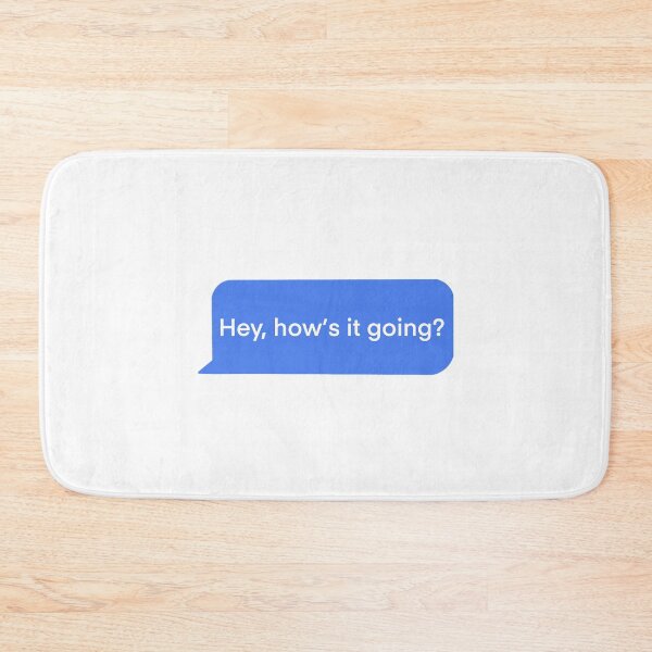 Item preview, Hey, How’s It Going? Text Message designed and sold by ArtbyLucy27.