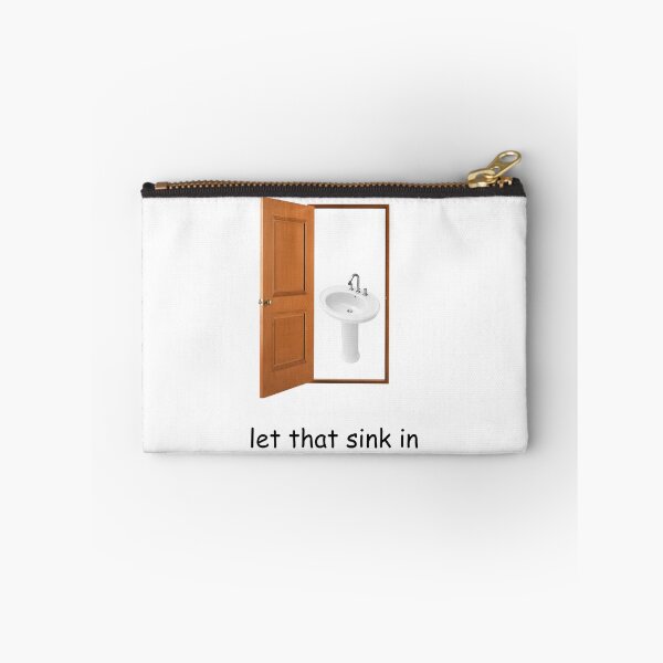 Item preview, let that sink in designed and sold by Jit Emporium.