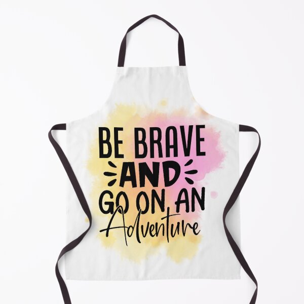 Item preview, Be Brave and Go on an Adventure designed and sold by DesignsbyACl.