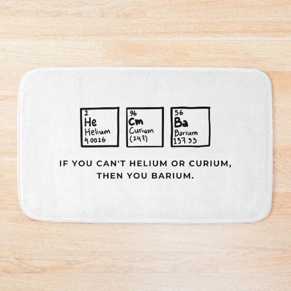 Item preview, Chemistry Joke - Helium, curium or barium? designed and sold by CherieTree.