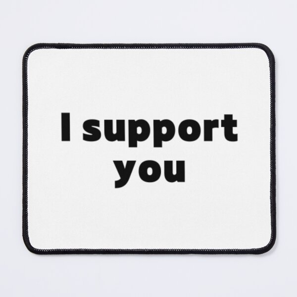 Item preview, I support you designed and sold by jaeking33.