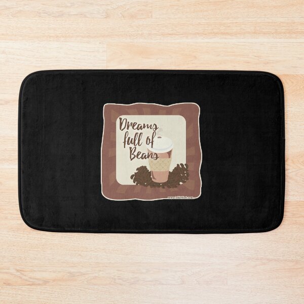 Item preview, Dreams Full of Beans  designed and sold by DanielleL72030.