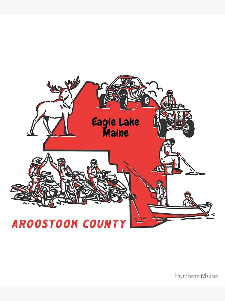 "Eagle Lake Maine" Poster for Sale by NorthernMaine Redbubble