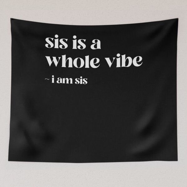 Item preview, Sis is a Vibe Funny Trendy Women Girl designed and sold by nvuot24.