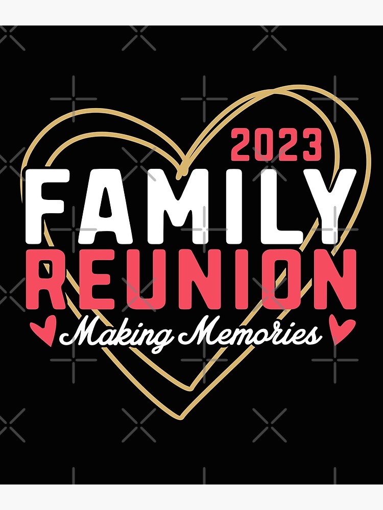"Family Reunion 2023 Family Lover Cute Heart Love Family " Poster for