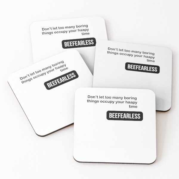 Artikelvorschau, Lassen Sie nicht zu viele langweilige Dinge Ihre glückliche Zeit einnehmen BEEFEARLESS entworfen und verkauft von margeretelser.