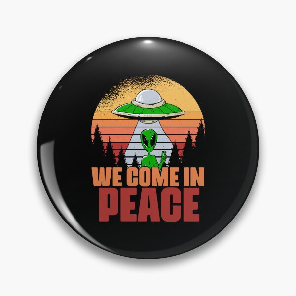 Item preview, We Come In Peace Funny Extraterrestrial Life For Alien Lover designed and sold by Nessshirts.