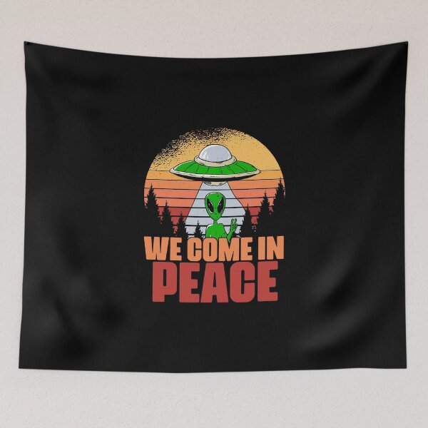 Item preview, We Come In Peace Funny Extraterrestrial Life For Alien Lover designed and sold by Nessshirts.