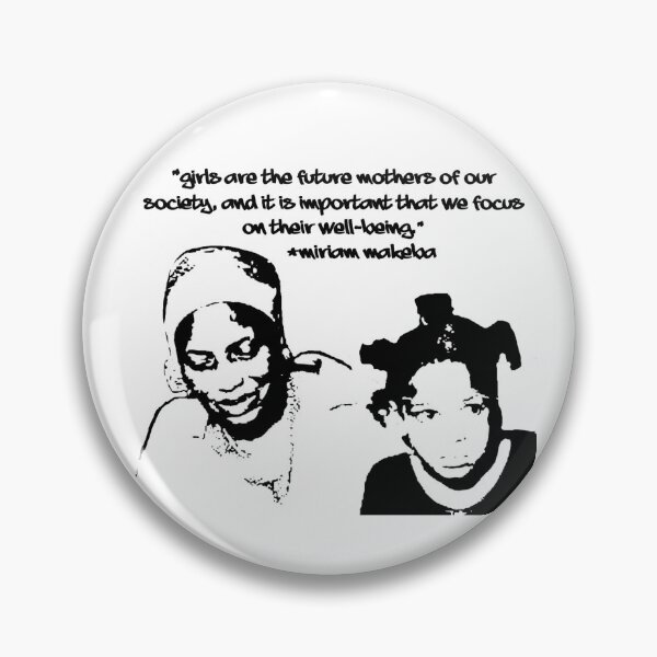 Artikelvorschau, Mädchen sind die zukünftigen Mütter unserer Gesellschaft ~ Miriam Makeba entworfen und verkauft von TatuShop.