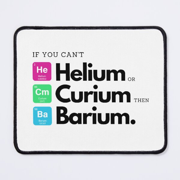 Item preview, Periodic Table Puns - Helium, curium or barium? designed and sold by CherieTree.