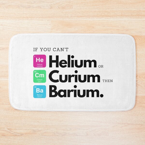 Item preview, Periodic Table Puns - Helium, curium or barium? designed and sold by CherieTree.