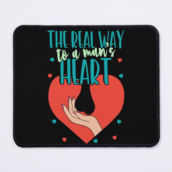 Item preview, The Real Way To A Man's Heart designed and sold by JulieEato25033.