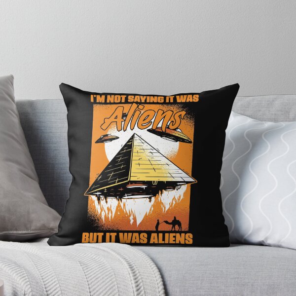 Item preview, I'm Not Saying It Was Aliens But It Was Aliens Funny Humor designed and sold by Nessshirts.