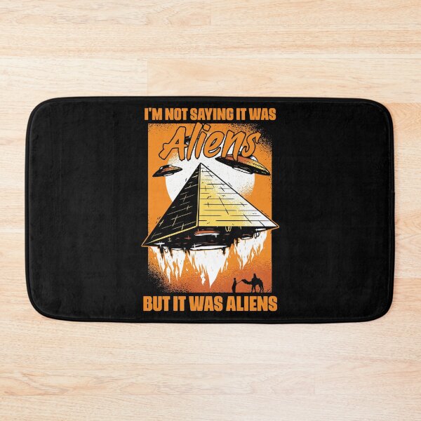 Item preview, I'm Not Saying It Was Aliens But It Was Aliens Funny Humor designed and sold by Nessshirts.