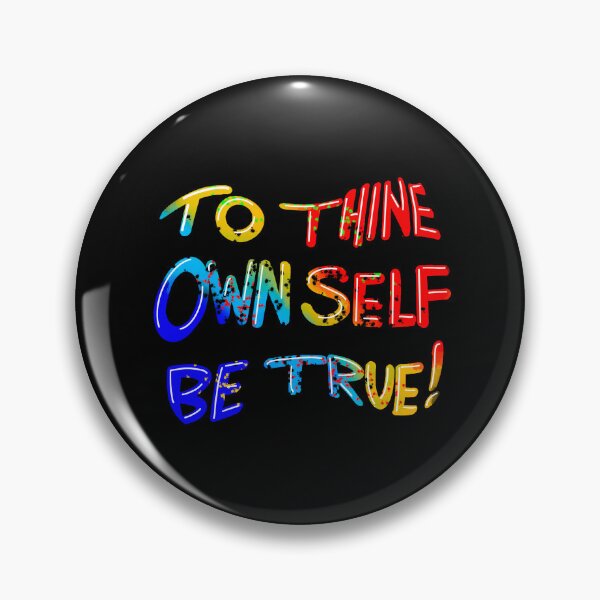 Item preview, To thine own self be true! designed and sold by Albert Faldet.