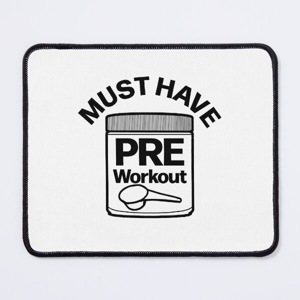 Item preview, Must have Pre Workout Funny Simplistic designed and sold by designsbyted.