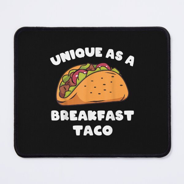 Item preview, Unique As A Breakfast Taco T-Shirt designed and sold by Anthony-Wilson.