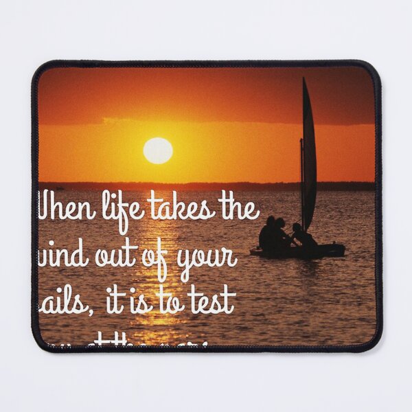 Item preview, When life takes the wind out of your sails designed and sold by michaelgoule.