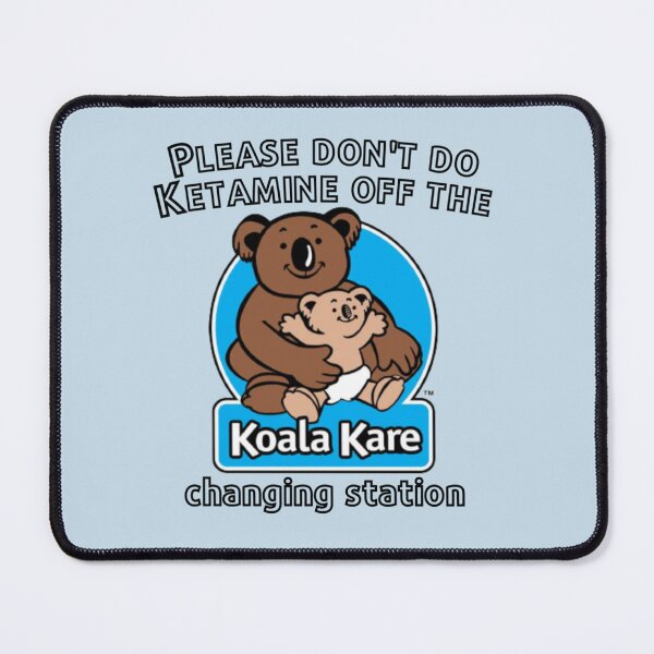 Item preview, Please Don_t Do Ketamine Off The Koala Kare Changing Station shirt     designed and sold by SerenaSonata.