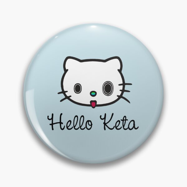 Item preview, Hello Keta   designed and sold by SerenaSonata.