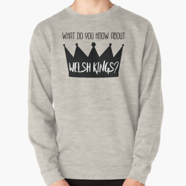 Welsh Kings Pullover Sweatshirt
