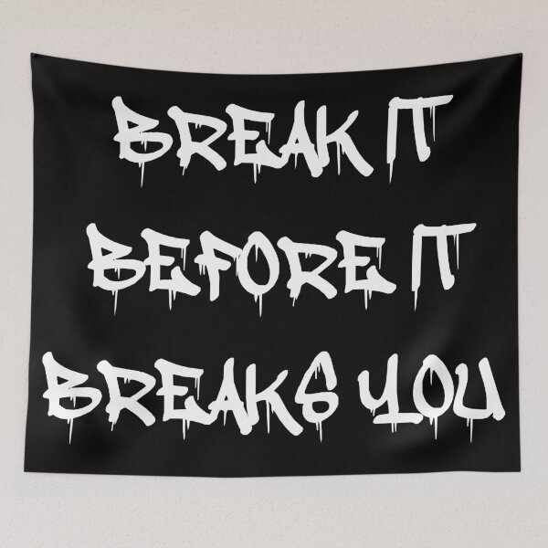 Item preview, Break it Before designed and sold by 47T-Shirts.
