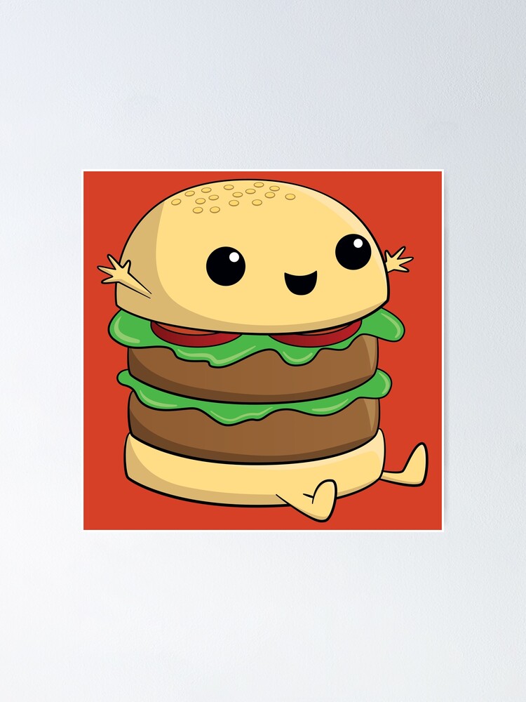 kawaii cute cartoon burger poster by rideawave redbubble redbubble