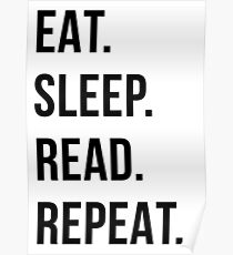 eat sleep read repeat Poster