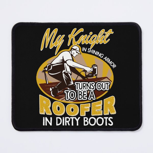 Item preview, My Knight Turns Out To Be A Roofer In Dirty Boots designed and sold by UnknownArtistt.