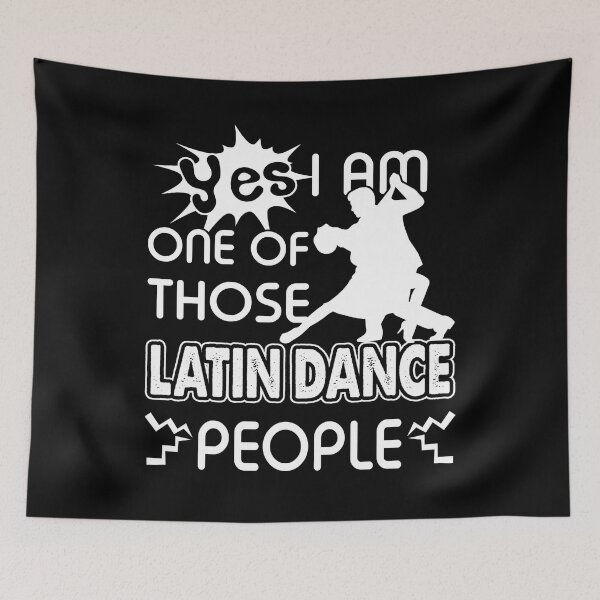 Item preview, Yes I Am One Of Those Latin Dance People designed and sold by UnknownArtistt.
