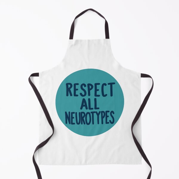 Item preview, Respect All Neurotypes designed and sold by shysnail.