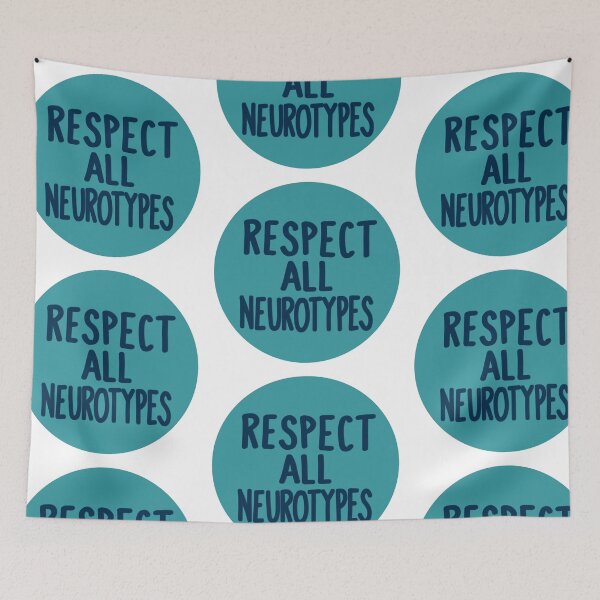Item preview, Respect All Neurotypes designed and sold by shysnail.