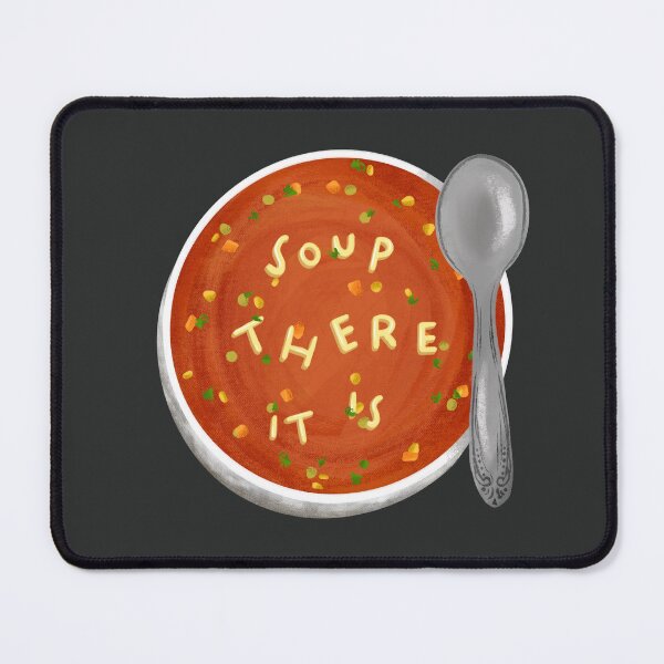 Item preview, Soup! (There It Is) designed and sold by Meredith Ann.