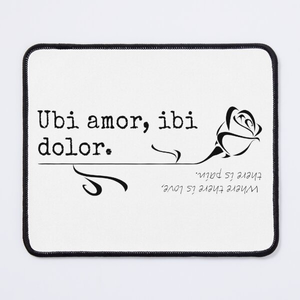 Item preview, Where there is love, there is pain - Latin - T-Shirts, Stickers, Magnets, House - VBK - VisionsByKaren designed and sold by VisionsByKaren.