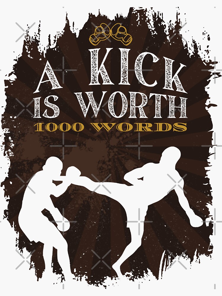 “Film Karate A Kick Is Worth 1000 Words Kickboxing” Sticker for Sale by