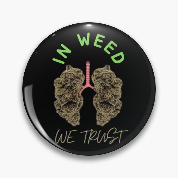 Item preview, In Weed We Trust Cannabis Day Marijuana designed and sold by BestDesignbySof.