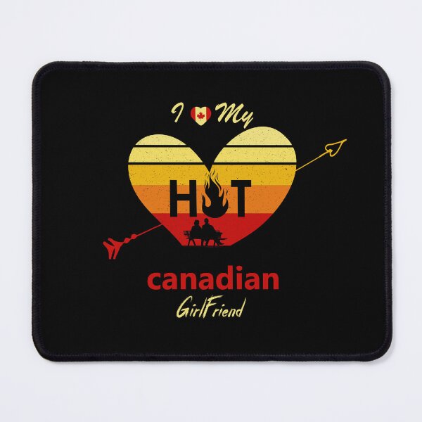 Item preview, i love my hot canadian girlfriend - Retro Vintage designed and sold by sbe-zone.
