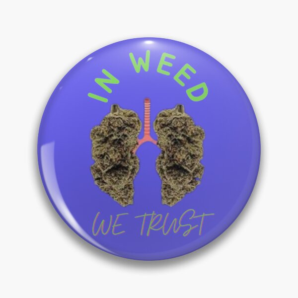 Item preview, In Weed We Trust Cannabis Day Marijuana designed and sold by BestDesignbySof.