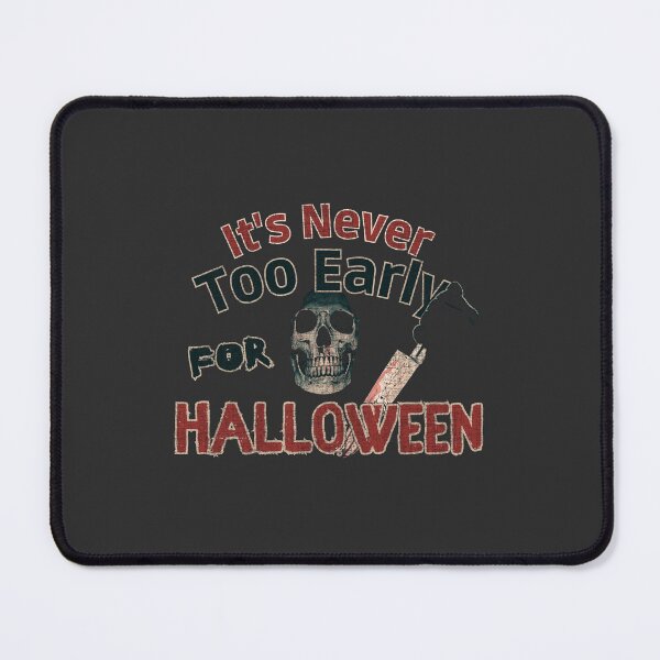 Item preview, Its never too early for halloween - halloween 2022 designed and sold by yococo.